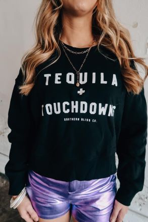 Touchdowns and Tequila Sweatshirt